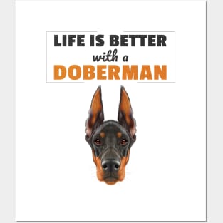 Life Is Better With a Doberman Posters and Art